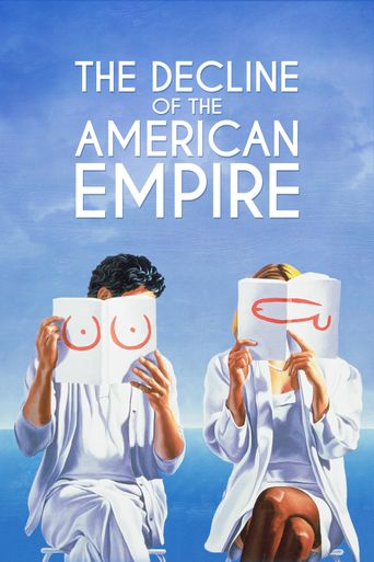  The Decline of the American Empire Poster