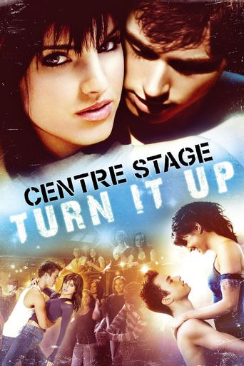  Center Stage: Turn It Up Poster