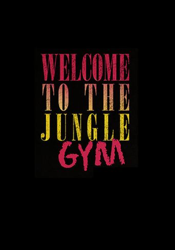  Welcome to the Jungle Gym Poster
