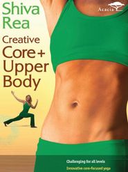  Shiva Rea: Creative Core + Upper Body Poster