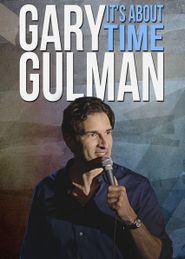  Gary Gulman: It's About Time Poster