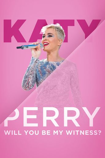  Katy Perry: Will You Be My Witness? Poster