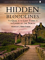  Hidden Bloodlines: The Grail & the Lost Tribes in the Lands of the North Poster