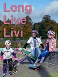  Long Live Livi Poster