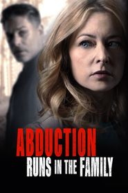  Abduction Runs in the Family Poster