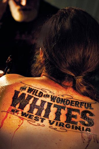  The Wild and Wonderful Whites of West Virginia Poster