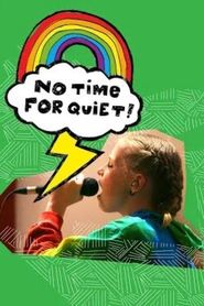  No Time for Quiet Poster