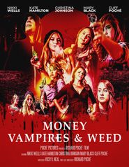  Money, Vampires & Weed Poster