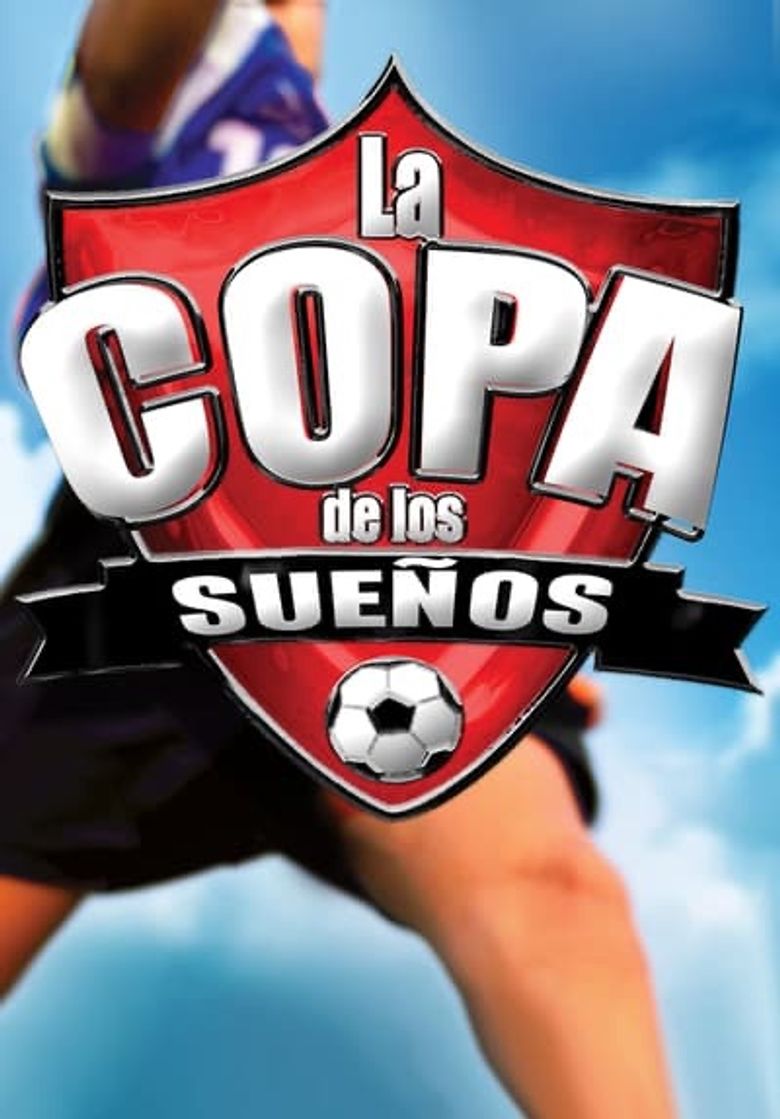 La Copa de los Sueños Poster