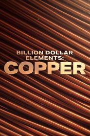 Billion-Dollar Elements: Copper Poster