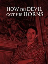  How the Devil Got His Horns: A Diabolical Tale Poster