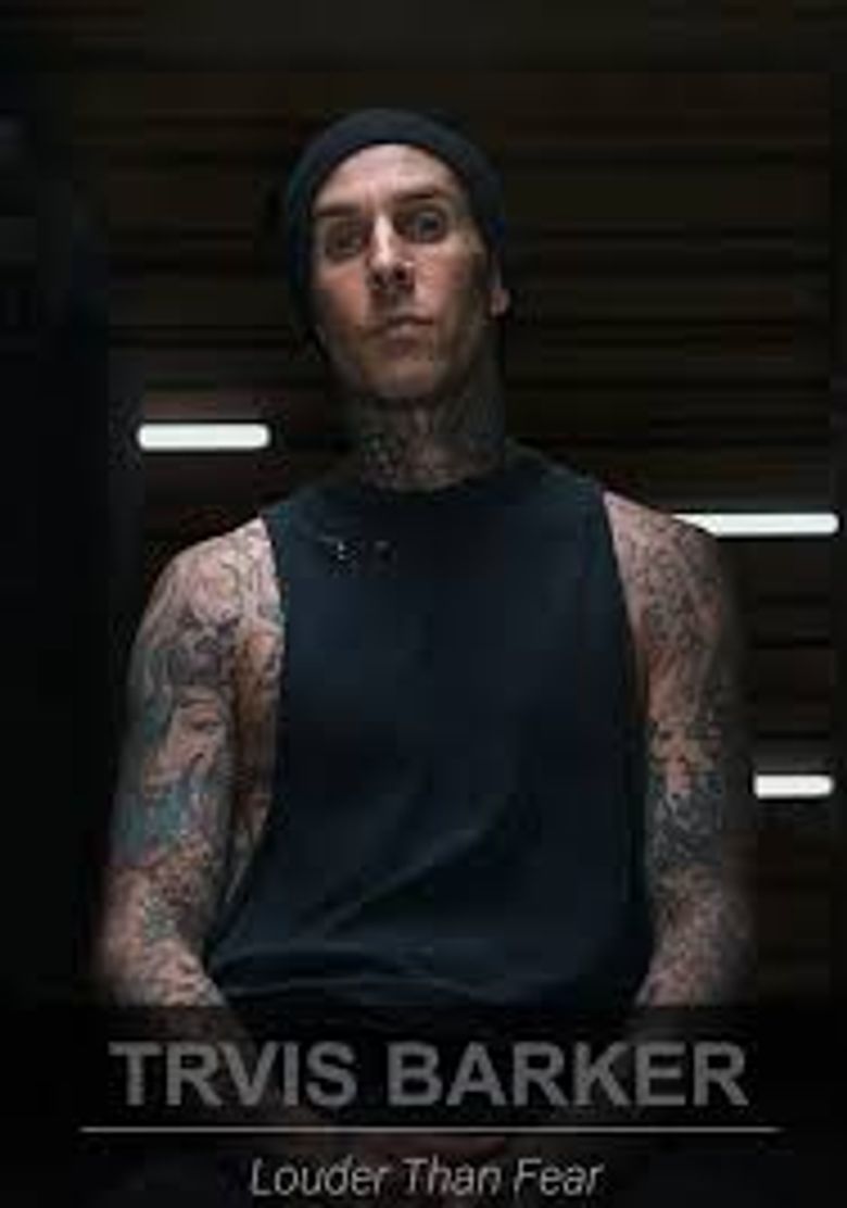 Travis Barker: Louder Than Fear