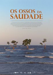  Os Ossos da Saudade Poster