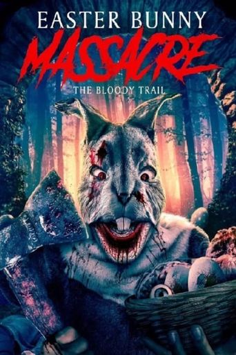  Easter Bunny Massacre: The Bloody Trail Poster