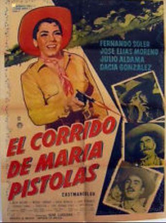  El corrido de María Pistolas Poster