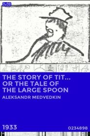  The Story of Tit... or the Tale of the Large Spoon Poster