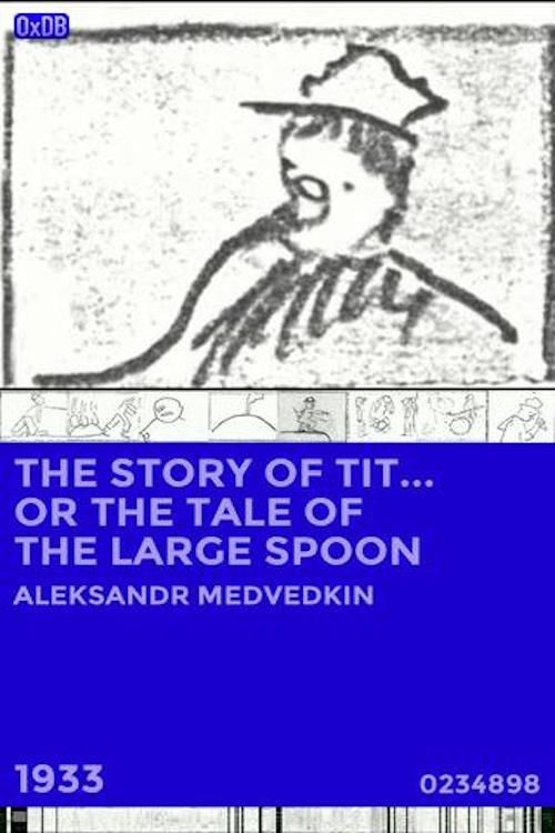 The Story of Tit... or the Tale of the Large Spoon Poster