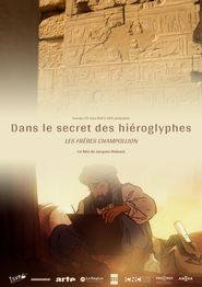  Dans le secret des hiéroglyphes : Les frères Champollion Poster
