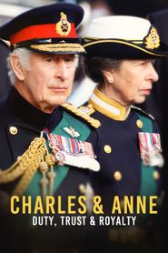  Charles & Anne: Duty, Trust and Royalty Poster
