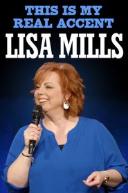  Lisa Mills: This is My Real Accent Poster