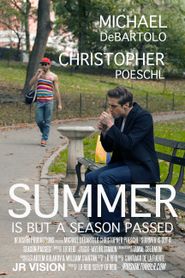  Summer is But A Season Passed Poster