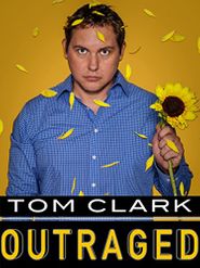 Tom Clark: Outraged Poster