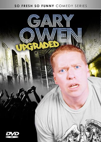  Gary Owen Upgraded Poster