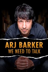  Arj Barker - We Need to Talk Poster