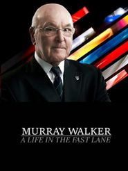  Murray Walker: A Life in the Fast Lane Poster