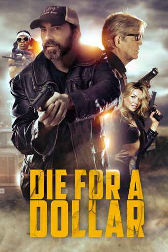  Die for a Dollar Poster