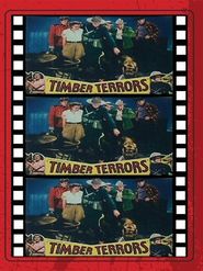 Timber Terrors Poster