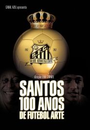  Santos, 100 Years of Playful Soccer Poster