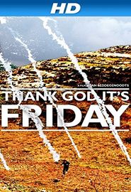  Thank God It's Friday Poster