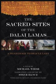  The Sacred Sites of the Dalai Lamas: A Pilgrimage to the Oracle Lake Poster