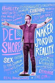  Del Shores: Naked. Sordid. Reality. Poster