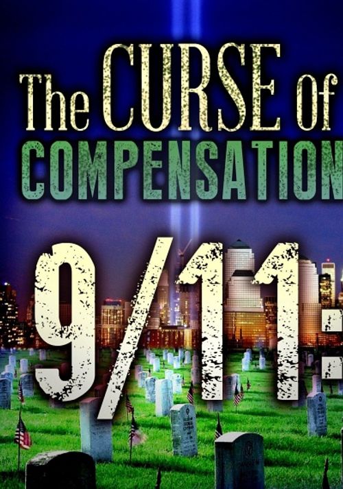 9/11: The Curse of Compensation Poster