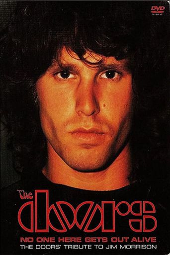  No One Here Gets Out Alive: A Tribute To Jim Morrison Poster