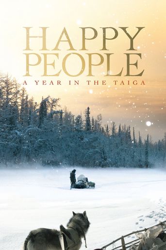  Happy People: A Year in the Taiga Poster