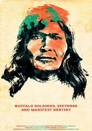  Buffalo Soldiers, Victorio and Manifest Destiny Poster