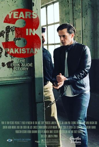 3 Years in Pakistan: The Erik Aude Story Poster
