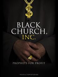  Black Church, Inc.: Prophets for Profit Poster