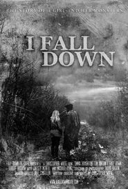  I Fall Down Poster