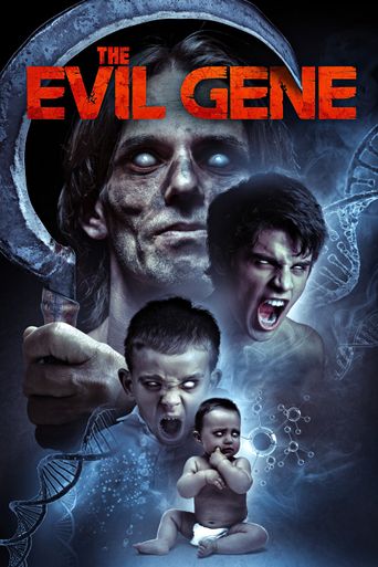  The Evil Gene Poster