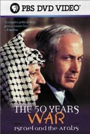  The 50 Years War: Israel and the Arabs Poster