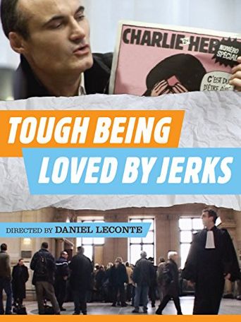  It's Hard Being Loved by Jerks Poster