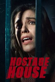  Hostage House Poster