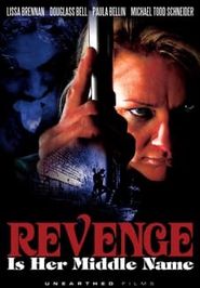  Revenge Is Her Middle Name Poster