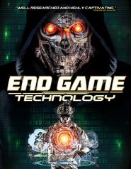  End Game: Technology Poster