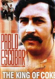  Pablo Escobar: King of Cocaine Poster