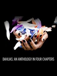  Dahlias: An Anthology in Four Chapters Poster
